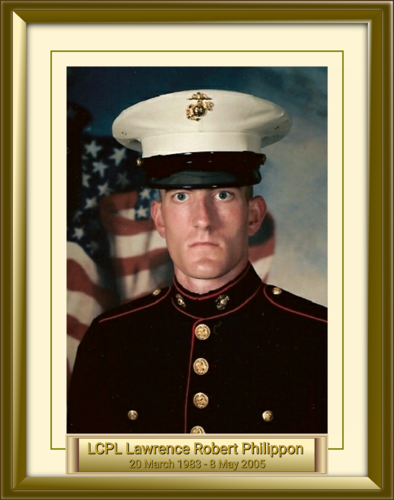 LCPL Lawrence Robert Philippon 20 March 1983 - 8 May 2005